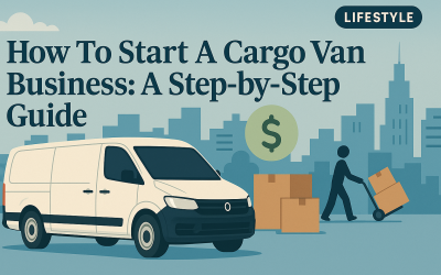 How To Start A Cargo Van Business: A Step-by-Step Guide