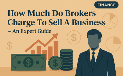 How Much Do Brokers Charge To Sell A Business – An Expert Guide