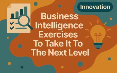 Business Intelligence Exercises To Take It To The Next Level